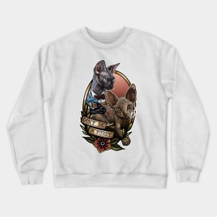 Don’t be a pussy Crewneck Sweatshirt